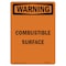 Signmission Safety Sign, OSHA WARNING, 10" Height, Combustible Surface, Portrait OS-WS-D-710-V-13038 - alternate 1